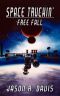 [Space Truckin' 01] • Free Fall